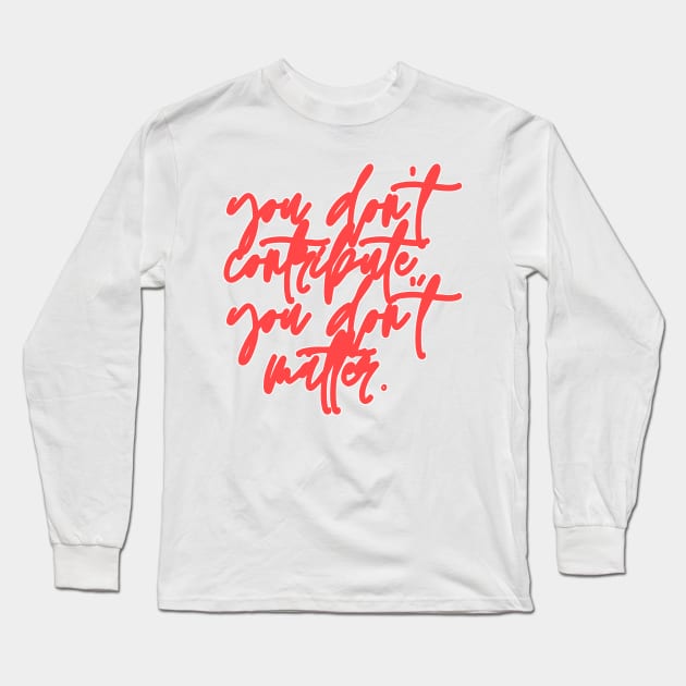 short phrase empowered Long Sleeve T-Shirt by JENNEFTRUST